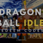 Dragon Ball Idle Redeem Codes 2024 (Promo Codes list)