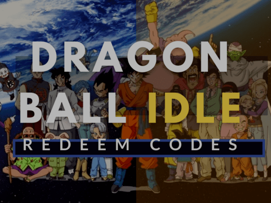 Dragon Ball Idle Redeem Codes 