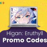 Higan Eruthyll Promo Codes